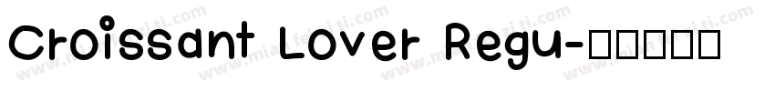 Croissant Lover Regu字体转换